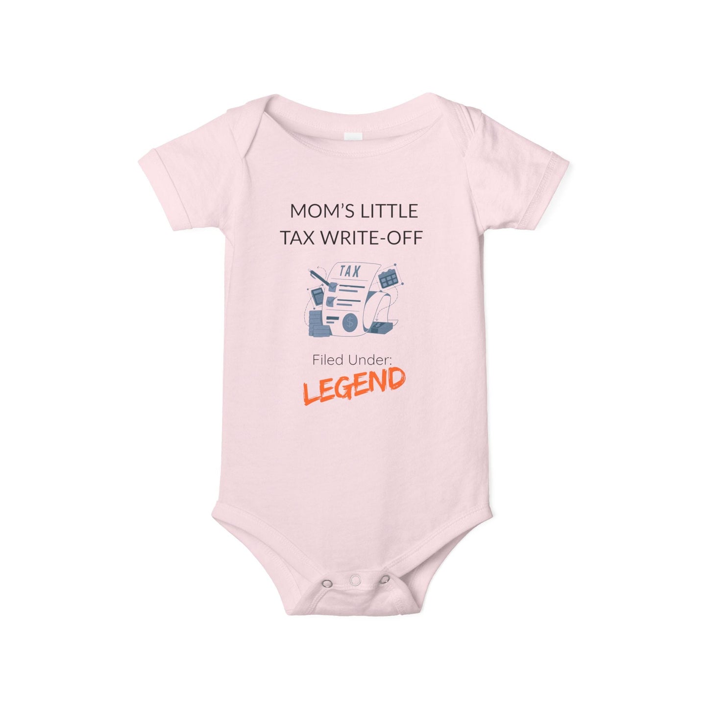 "Mom's Little Tax Write - off" - Onesie - Handpicked Hub
