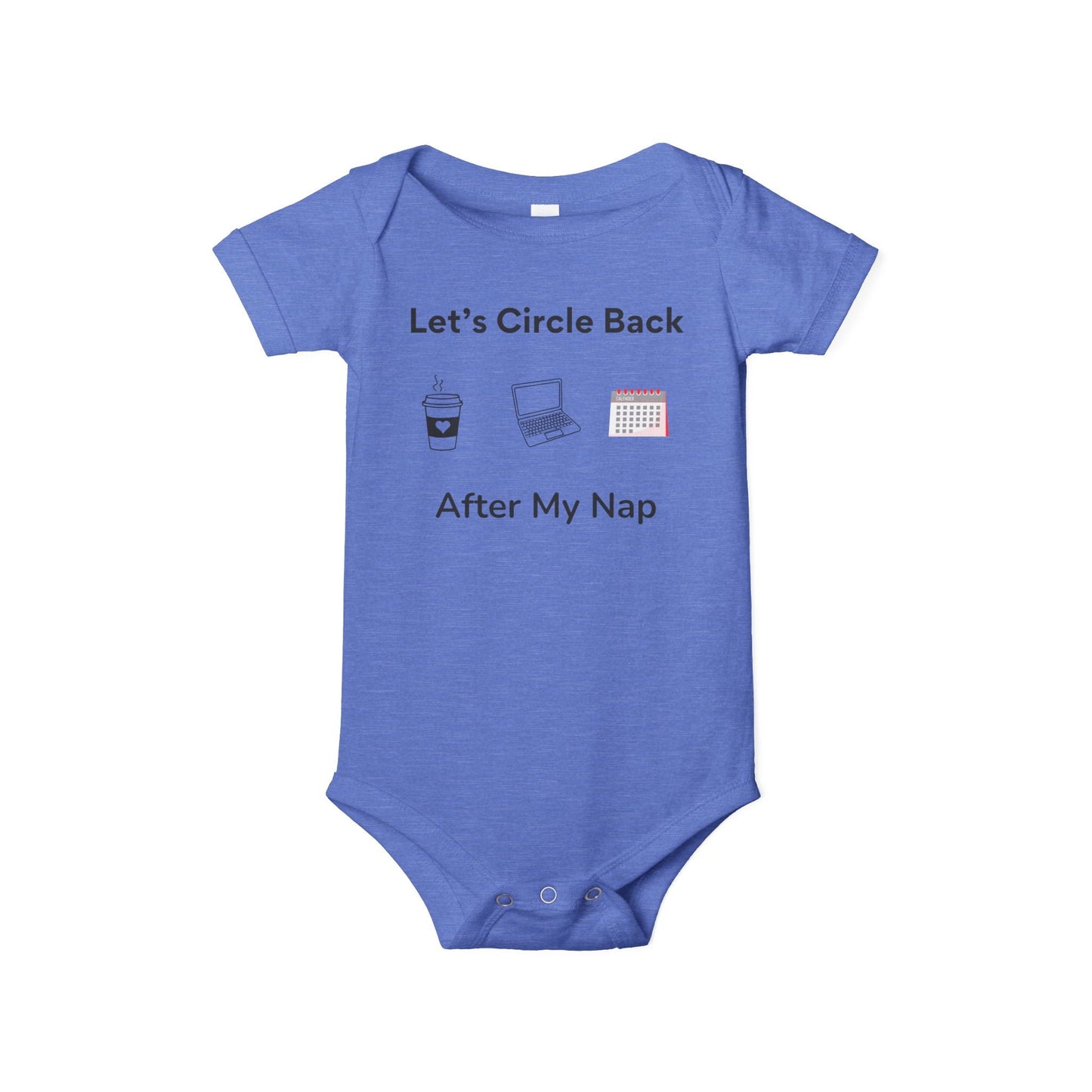 "Let's Circle Back After My Nap" - Onesie Printify