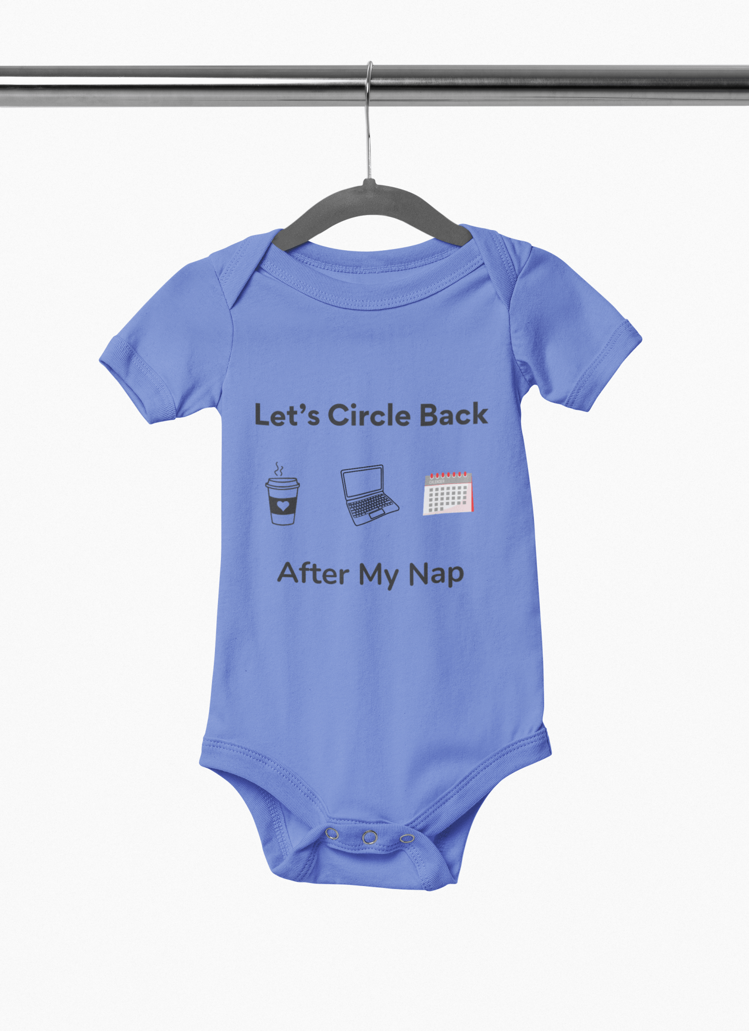 "Let's Circle Back After My Nap" - Onesie - Handpicked Hub