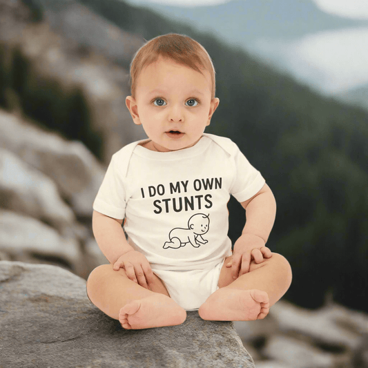 “I Do My Own Stunts” - Onesie - Handpicked Hub